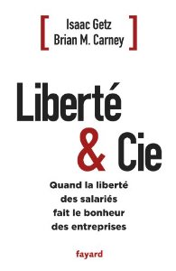 Quand la liberté des salariés fait le succès des entreprises